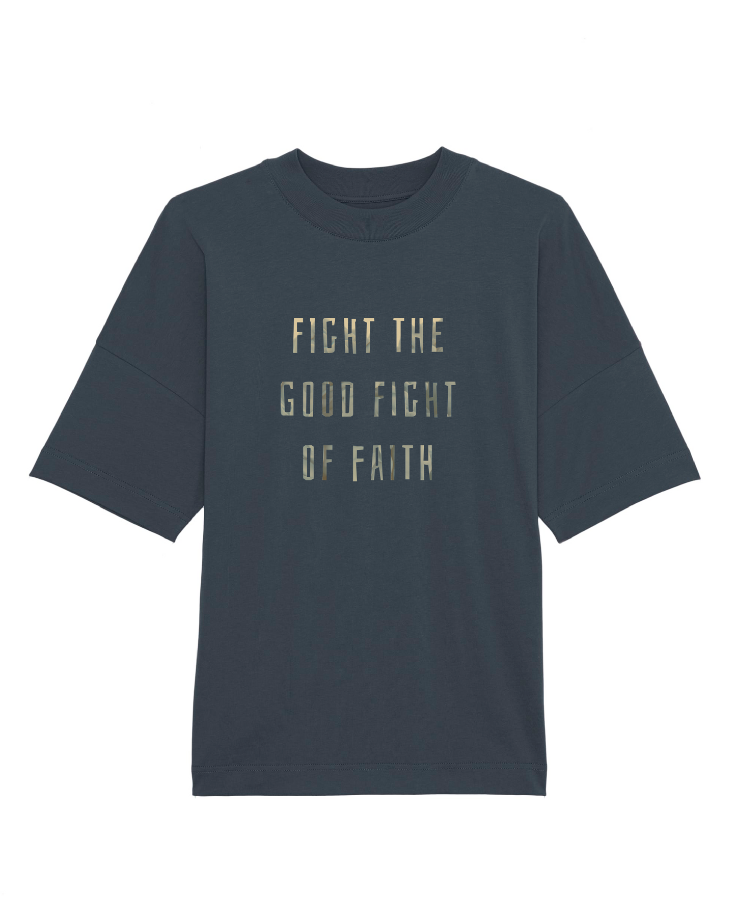 Oversize navy blå T-shirt, Fight the good figth of faith