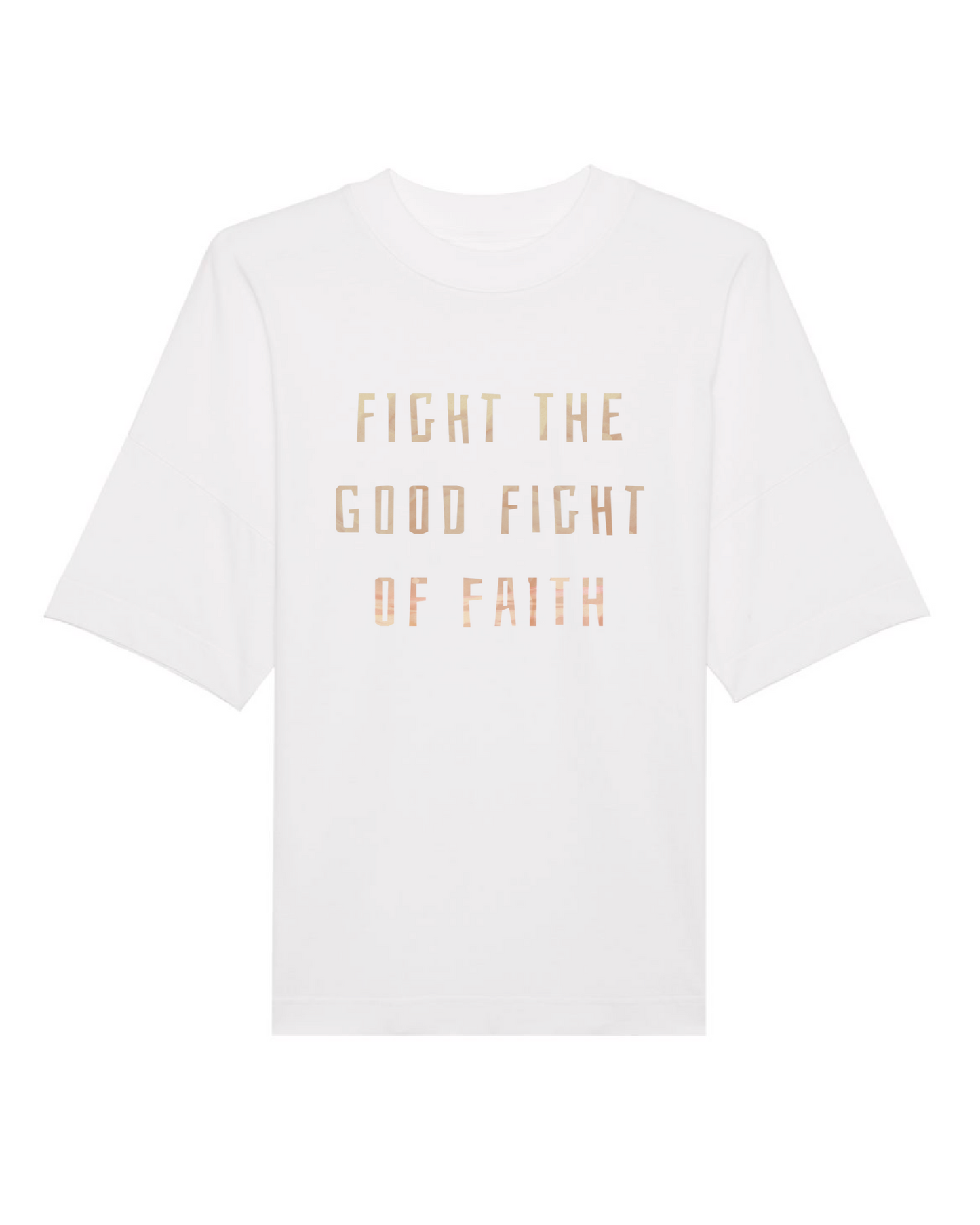 Oversize t-shirt, hvid, Fight the good fight of faith
