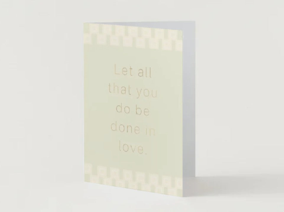 Kort, let all you do be done in love